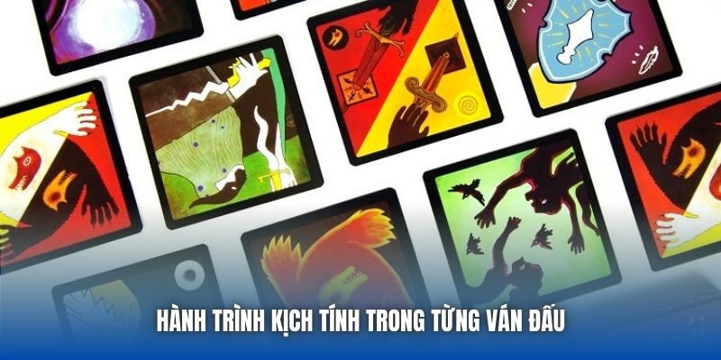 Hành trình kịch tính trong từng ván đấu